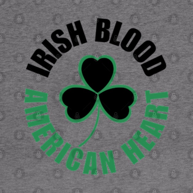 Irish Blood, American Heart by Desert Owl Designs